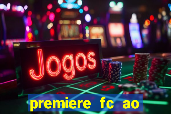 premiere fc ao vivo gratis